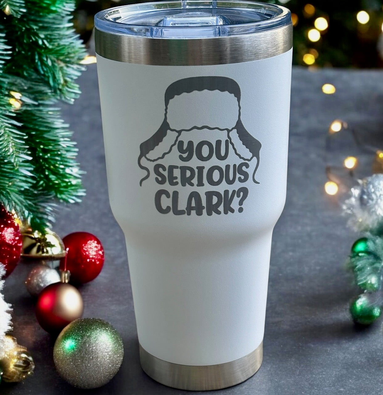 30oz You Serious Clark Tumbler