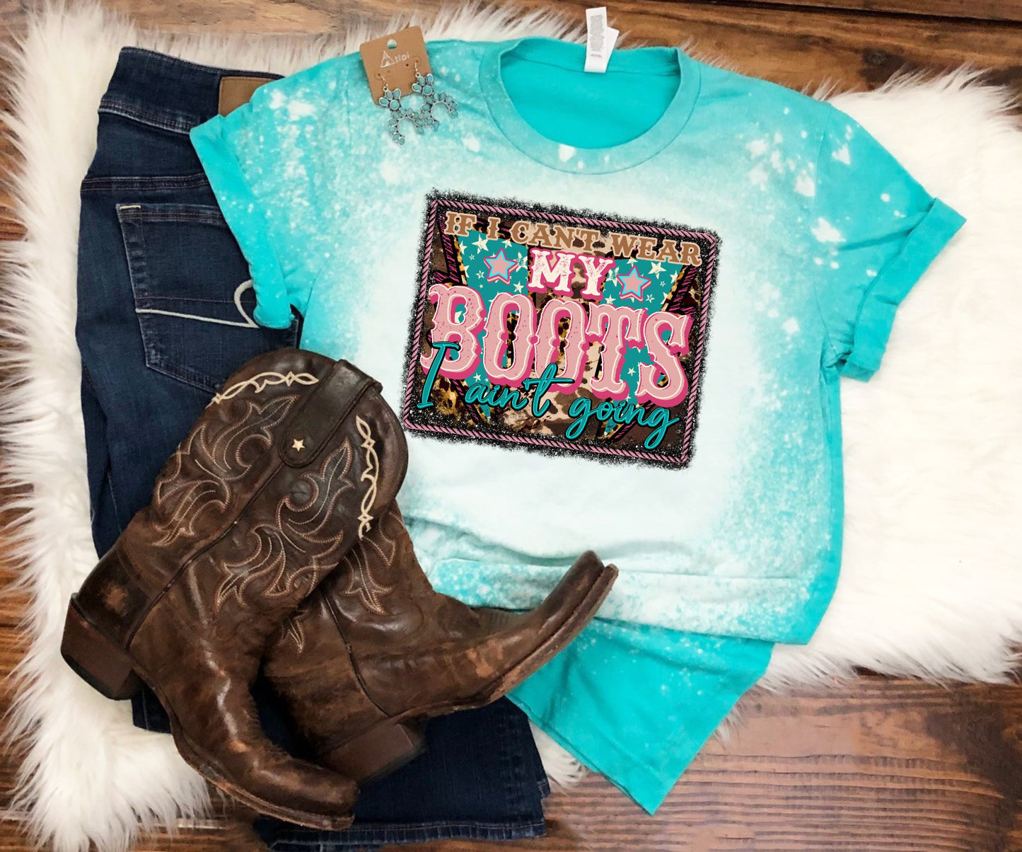 If I Can't Wear My Boots Bleached Tee