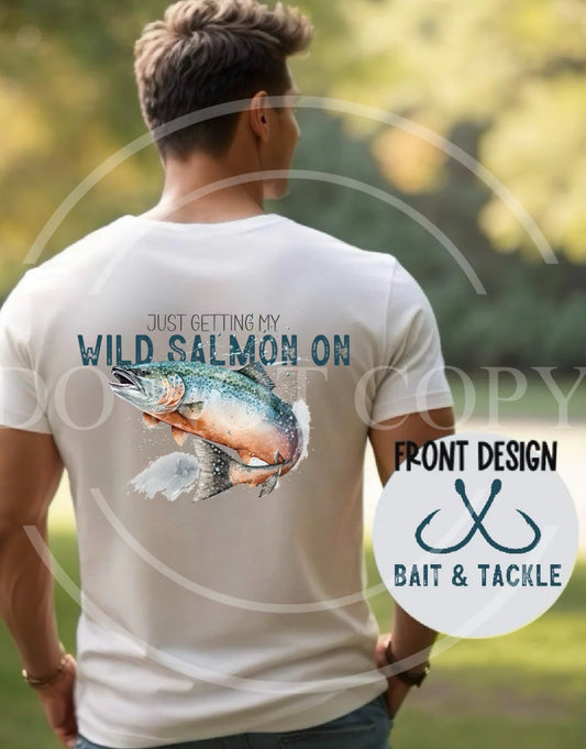 Just Getting my Wild Salmon On Authentic Outdoors Tee