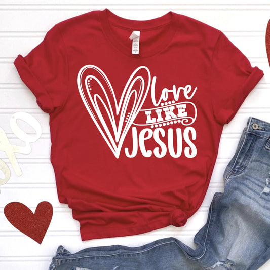 Love Like Jesus Heart Valentine shirt