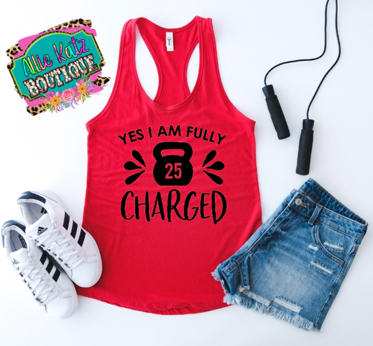 Yes I am fully charged workout tank
