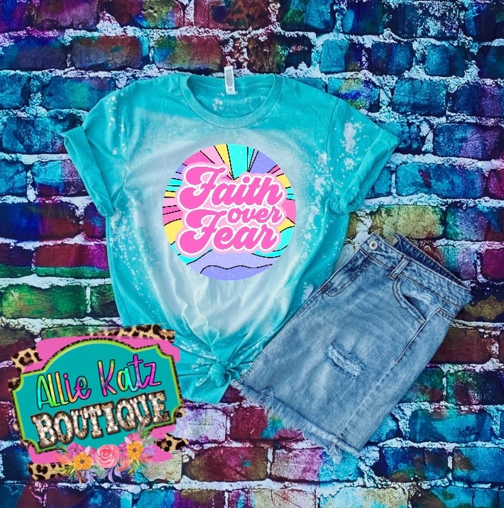 Faith over Fear bleached tee