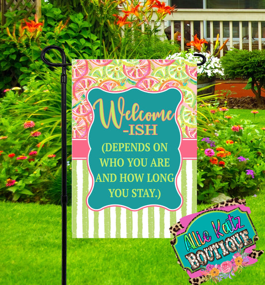 Welcome-ish Garden Flag
